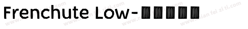 Frenchute Low字体转换
